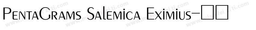 PentaGrams Salemica Eximius字体转换